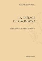 Couverture du livre « La préface de Cromwell ; introduction, texte et notes » de Maurice Souriau aux éditions Slatkine Reprints