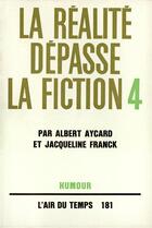 Couverture du livre « La realite depasse la fiction » de Aycard/Franck aux éditions Gallimard