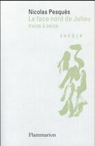 Couverture du livre « La face nord de Juliau » de Nicolas Pesques aux éditions Flammarion
