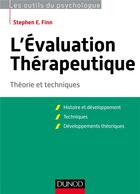 Couverture du livre « L'évaluation thérapeutique ; théorie et techniques » de Andre Finn aux éditions Dunod