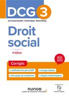 Couverture du livre « DCG 3 : droit social ; corrigés (édition 2022/2023) » de Jean-Francois Bocquillon et Christine Alglave et Martine Mariage aux éditions Dunod