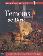 Couverture du livre « Les chemins de la foi - tome 1 temoins de dieu - vol01 » de Marc Bouchacourt aux éditions Cerf