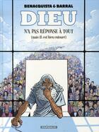 Couverture du livre « Dieu n'a pas réponse à tout Tome 1 : mais il est bien entouré » de Tonino Benacquista et Barral aux éditions Dargaud