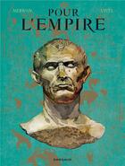 Couverture du livre « Pour l'Empire ; Intégrale t.1 à t.3 » de Merwan et Bastien Vives aux éditions Dargaud