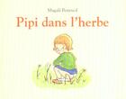 Couverture du livre « Pipi dans l'herbe » de Bonniol Magali aux éditions Ecole Des Loisirs