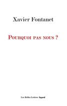 Couverture du livre « Pourquoi pas nous ? » de Xavier Fontanet aux éditions Fayard