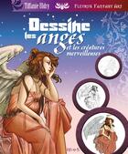Couverture du livre « Dessine les anges et créatures merveilleuses » de  aux éditions Fleurus
