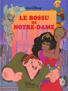 Couverture du livre « Le bossu de Notre-Dame » de Disney aux éditions Disney Hachette