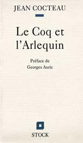 Couverture du livre « Le coq et l'arlequin » de Jean Cocteau aux éditions Stock