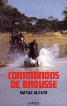 Couverture du livre « Commandos de brousse » de Ollivier Patrick aux éditions Grasset Et Fasquelle