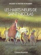 Couverture du livre « Les habits neufs de saint nicolas » de Schubert I E D. aux éditions Grasset Jeunesse