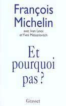 Couverture du livre « Et Pourquoi Pas » de Ivan Levai et Francois Michelin et Yves Messarovitch aux éditions Grasset Et Fasquelle