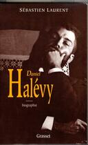 Couverture du livre « Daniel Halévy » de Sebastien Laurent aux éditions Grasset Et Fasquelle