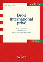 Couverture du livre « Droit international privé (10e édition) » de Yvon Loussouarn et Pierre Bourel et Pascal De Vareilles-Sommieres aux éditions Dalloz