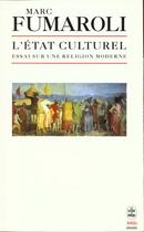 Couverture du livre « L'état culturel ; essai sur une religion moderne » de Marc Fumaroli aux éditions Le Livre De Poche