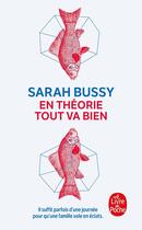 Couverture du livre « En théorie tout va bien » de Sarah Bussy aux éditions Le Livre De Poche