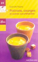 Couverture du livre « Potirons, courges, et autres cucurbitacees » de Esterelle Payany aux éditions J'ai Lu