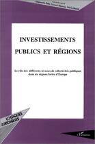 Couverture du livre « Investissements publics et régions » de André Polard aux éditions Editions L'harmattan