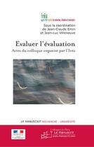 Couverture du livre « Évaluer l'évaluation » de Villeneuve-J aux éditions Editions Le Manuscrit