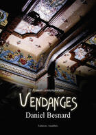 Couverture du livre « Vendanges » de Daniel Besnard aux éditions Amalthee