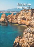 Couverture du livre « Escale au Portugal » de Lise Martins aux éditions Amalthee