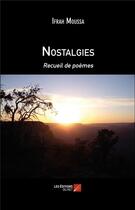 Couverture du livre « Nostalgies » de Ifrah Moussa aux éditions Editions Du Net
