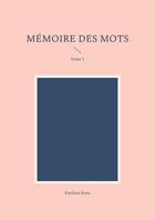 Couverture du livre « Mémoire des mots : Tome 1 » de Kardiata Kane aux éditions Books On Demand