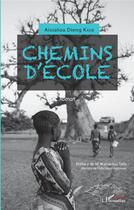 Couverture du livre « Chemins d'école » de Aissatou Dieng Kasse aux éditions L'harmattan