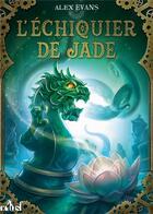 Couverture du livre « L'échiquier de jade » de Evans Alex aux éditions Actusf