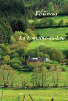 Couverture du livre « La Fontaine-du-Leu » de Daniele Jankowski aux éditions Gunten