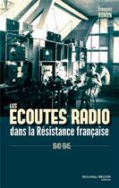 Couverture du livre « Les écoutes radio dans la résistance française » de Francois Romon aux éditions Nouveau Monde