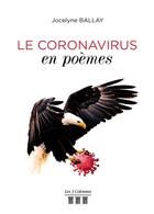Couverture du livre « Le coronavirus en poèmes » de Jocelyne Ballay aux éditions Les Trois Colonnes