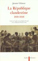 Couverture du livre « La republique clandestine 1818-1848 » de Gilmore O'Brien J. aux éditions Aubier