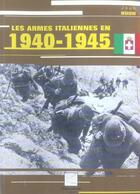 Couverture du livre « LES ARMES ITALIENNES EN 1940-1945 » de Jean Huon aux éditions Crepin Leblond