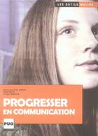 Couverture du livre « Progresser en communication » de Sebastien (Dir) aux éditions Pu De Grenoble