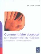 Couverture du livre « Comment faire accepter son traitement ; schizophrénie et troubles bipolaires » de Amador/Hode/Klotz aux éditions Retz