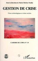 Couverture du livre « Gestion de crise - crises technologiques et crises sociales » de  aux éditions L'harmattan