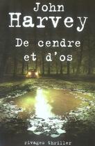 Couverture du livre « De cendre et d'os » de John Harvey aux éditions Rivages