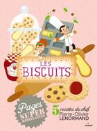 Couverture du livre « Les biscuits » de Pierre-Olivier Lenormand aux éditions Milan