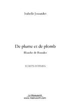 Couverture du livre « De plume et de plomb » de Isabelle Jouandet aux éditions Editions Le Manuscrit