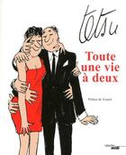 Couverture du livre « Toute une vie à deux » de Tetsu aux éditions Cherche Midi