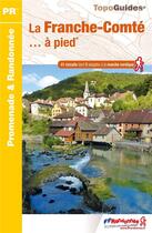 Couverture du livre « La Franche-Comté... à pied : promenade & randonnée (édition 2015) » de  aux éditions Ffrp