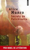 Couverture du livre « Secrets de Polichinelle » de Alice Munro aux éditions Points