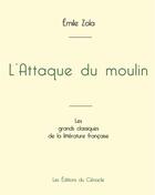 Couverture du livre « L'Attaque du moulin de Émile Zola (édition grand format) » de Émile Zola aux éditions Editions Du Cenacle
