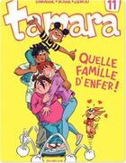 Couverture du livre « Tamara Tome 11 : quelle famille d'enfer ! » de Zidrou et Christian Darasse et Bosse aux éditions Dupuis