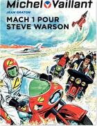 Couverture du livre « Michel Vaillant Tome 14 : mach 1 pour Steve Warson » de Jean Graton aux éditions Dupuis