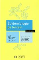 Couverture du livre « Épidémiologie de terrain (2e édition) » de Thierry Ancelle et Brigitte Helynck et Pascal Crepey aux éditions Ehesp