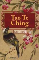 Couverture du livre « Tao te ching » de Lao-Tseu aux éditions Guy Trédaniel