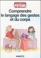 Couverture du livre « Comprendre le langage des gestes et du corps » de Marie-Laure Cuzacq aux éditions Editions Esi