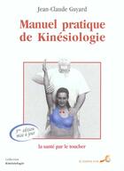 Couverture du livre « Manuel pratique de kinesiologie » de Jean-Claude Guyard aux éditions Le Souffle D'or